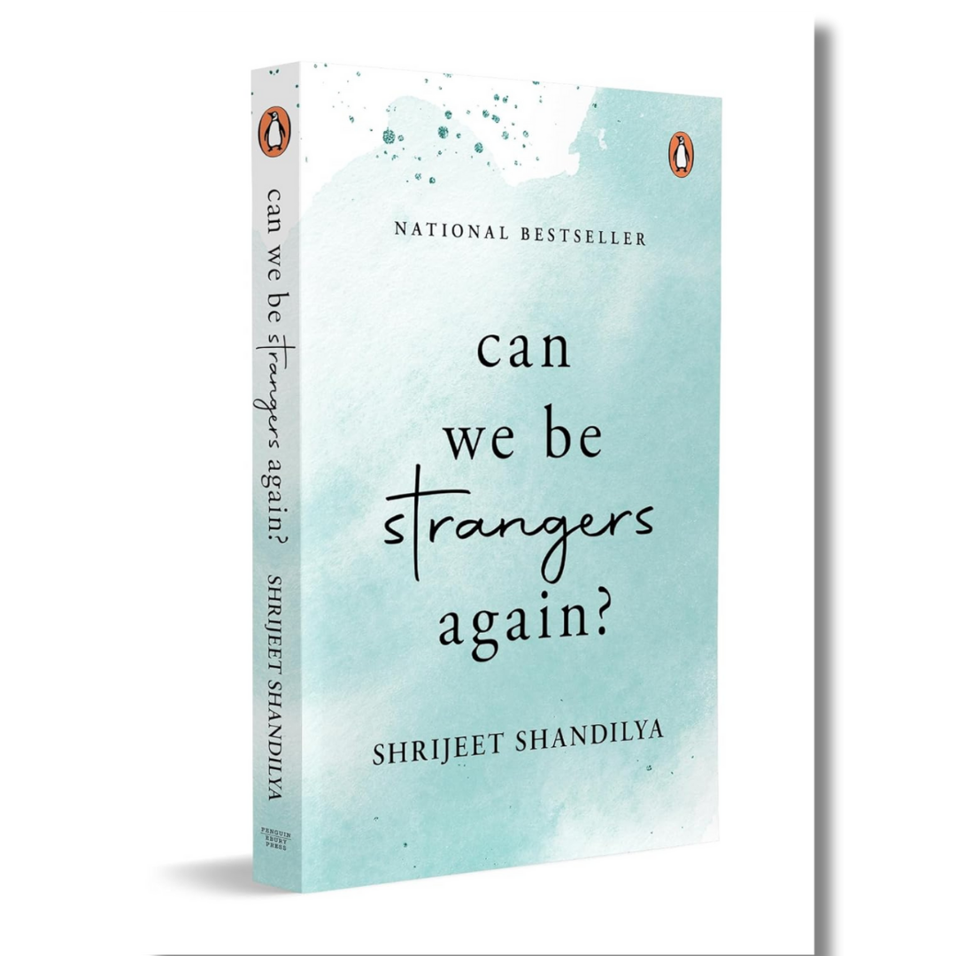 Can We Be Strangers Again by Aseem Shandilya